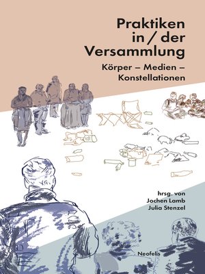 cover image of Praktiken in/der Versammlung